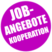 JOB-   ANGEBOTE      KOOPERATION